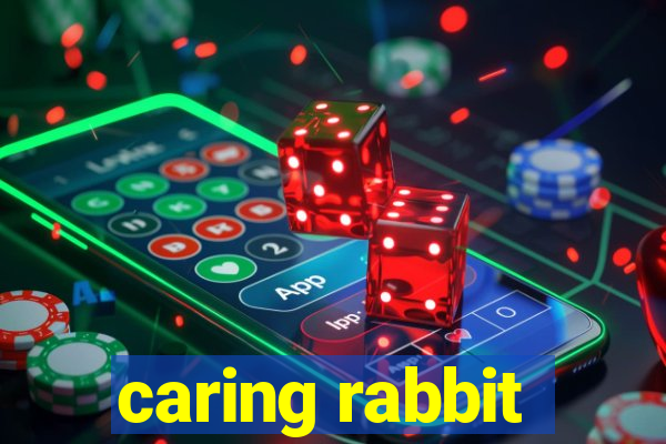 caring rabbit