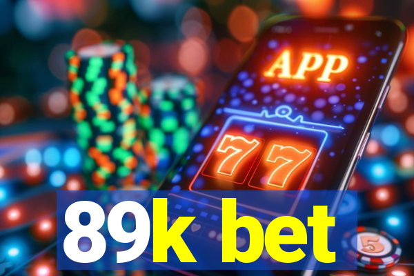 89k bet