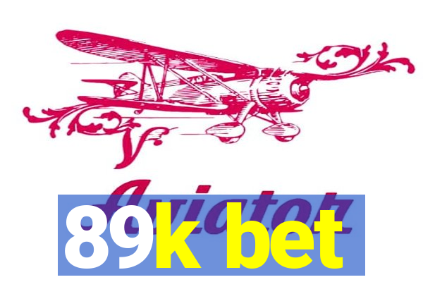 89k bet