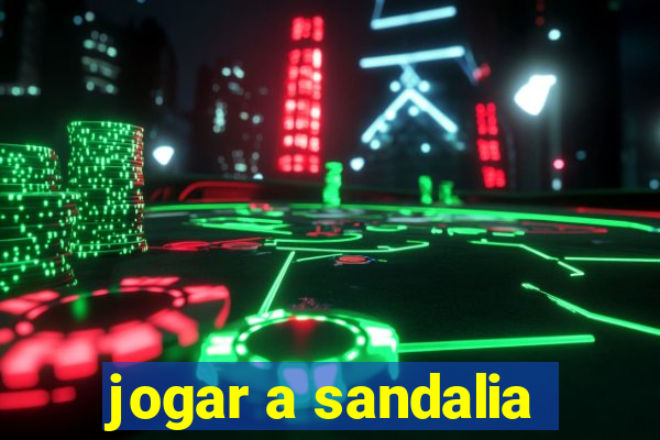 jogar a sandalia