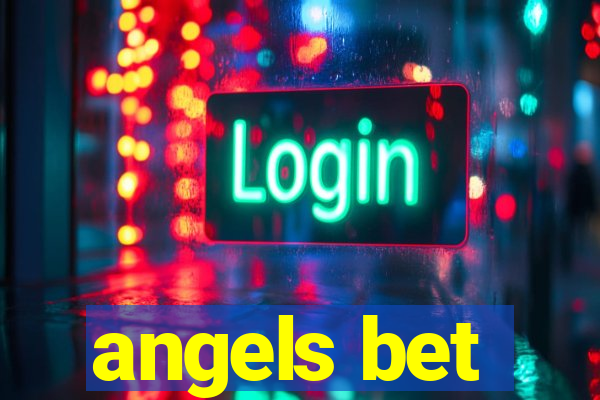 angels bet