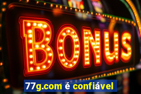 77g.com é confiável