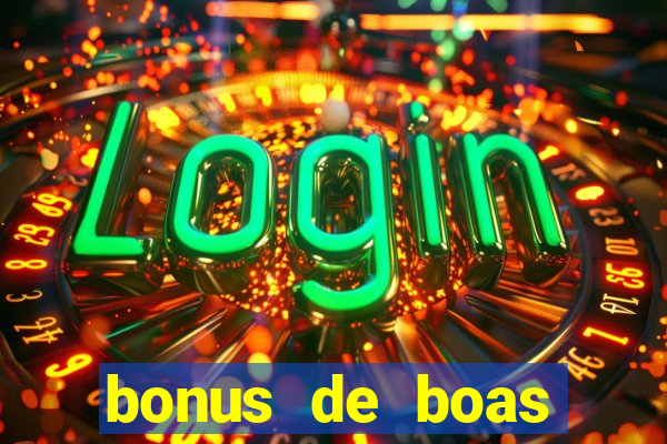 bonus de boas vindas sem deposito