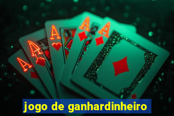 jogo de ganhardinheiro