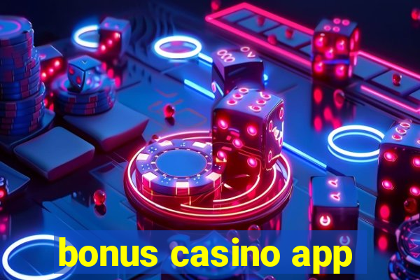 bonus casino app