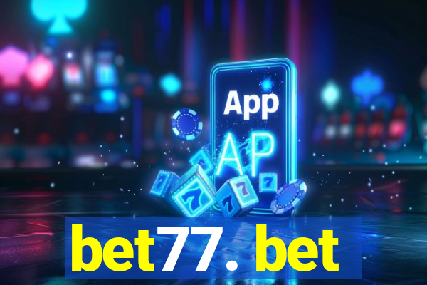 bet77. bet