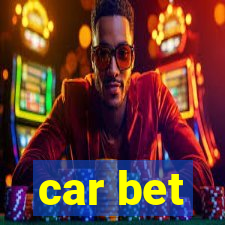 car bet