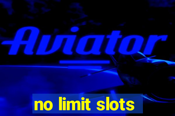 no limit slots