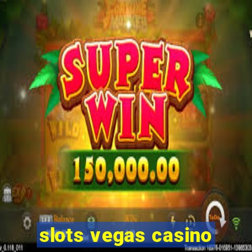 slots vegas casino