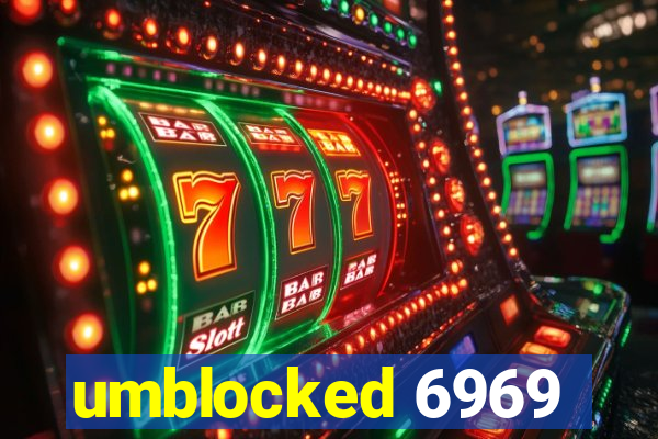 umblocked 6969