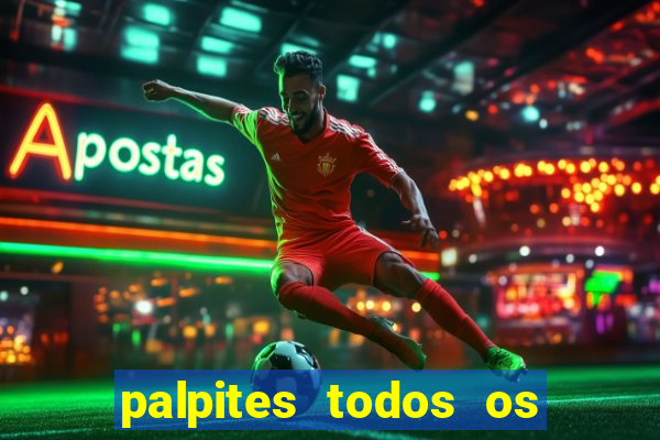 palpites todos os jogos de hoje