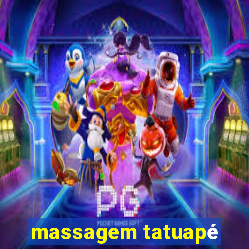 massagem tatuapé