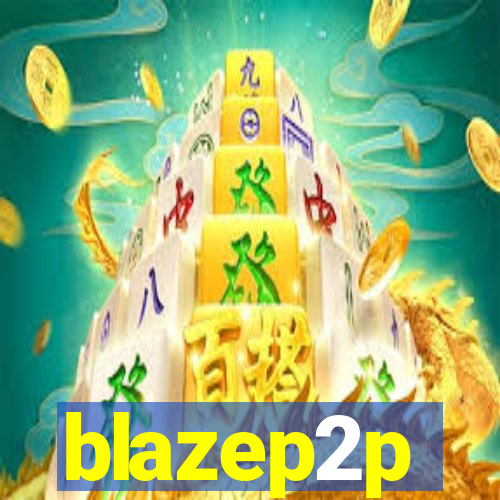 blazep2p