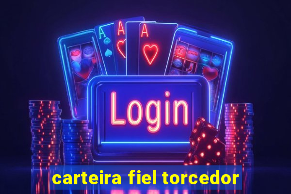 carteira fiel torcedor