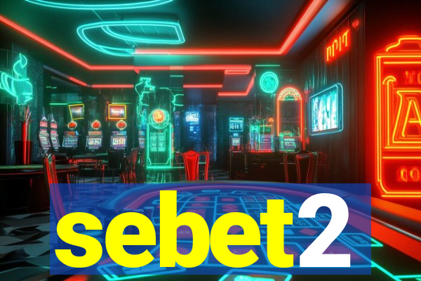 sebet2