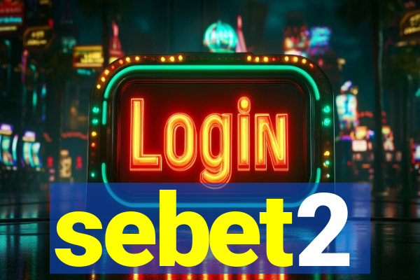 sebet2