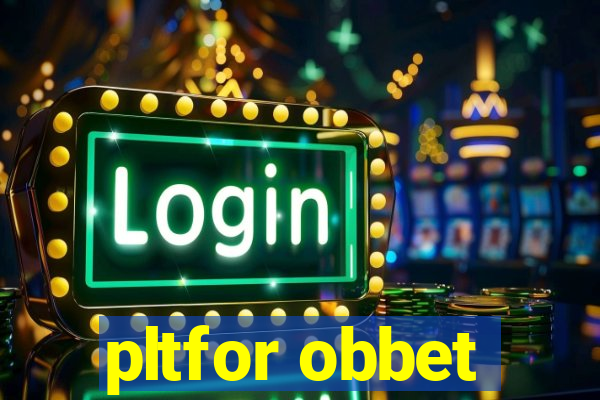 pltfor obbet