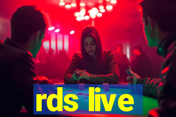 rds live