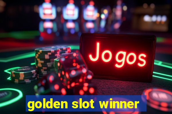 golden slot winner