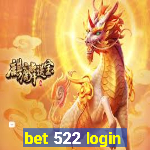 bet 522 login