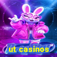 ut casinos