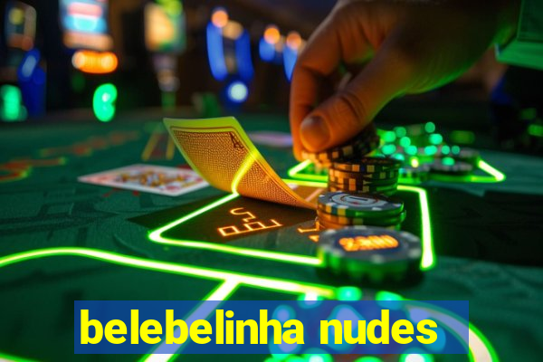 belebelinha nudes