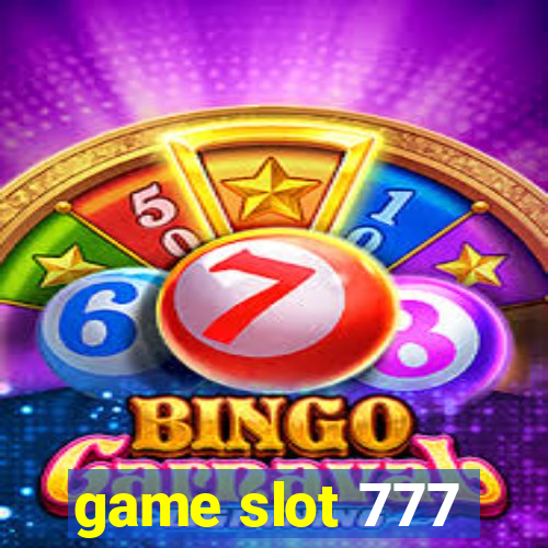 game slot 777