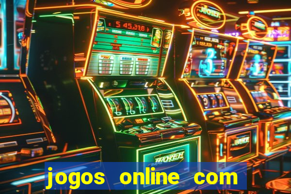 jogos online com dinheiro real