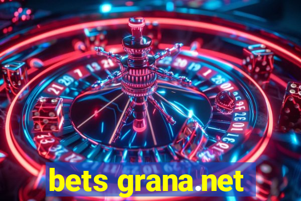 bets grana.net