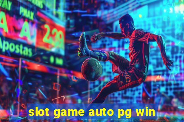 slot game auto pg win