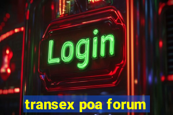 transex poa forum