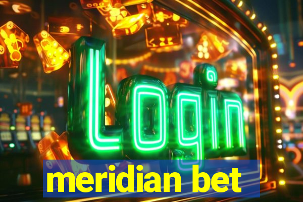 meridian bet