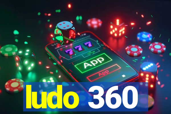 ludo 360