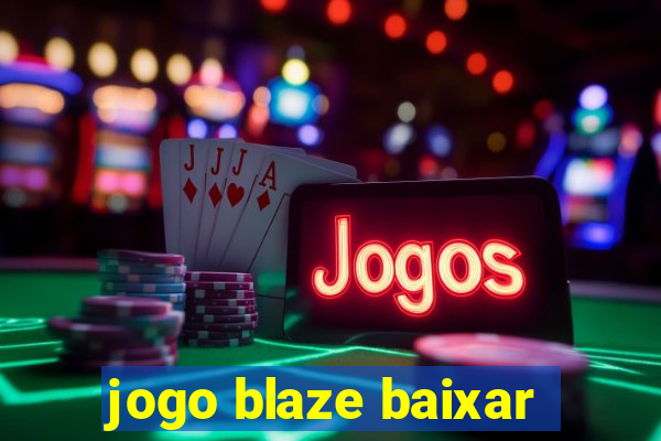 jogo blaze baixar