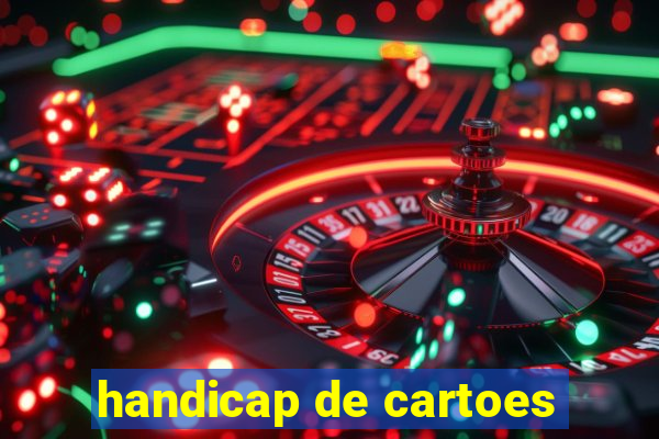 handicap de cartoes