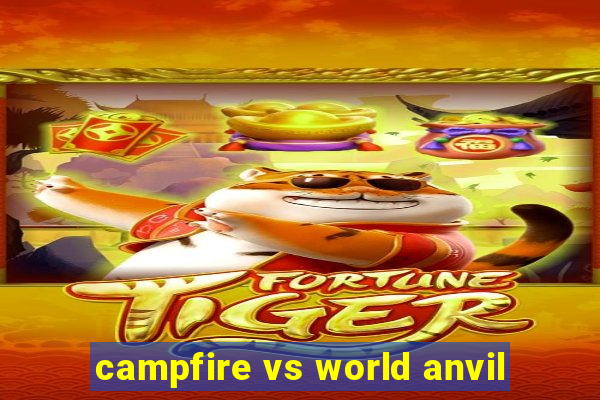 campfire vs world anvil