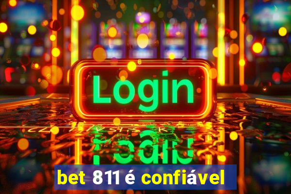 bet 811 é confiável