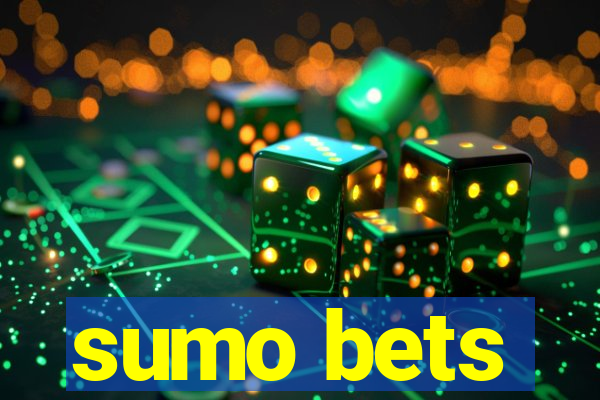 sumo bets