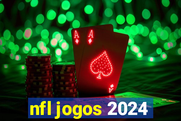 nfl jogos 2024