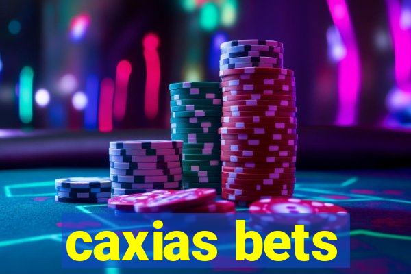 caxias bets