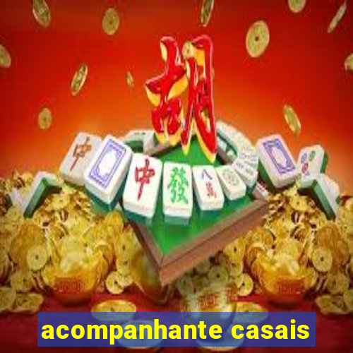 acompanhante casais