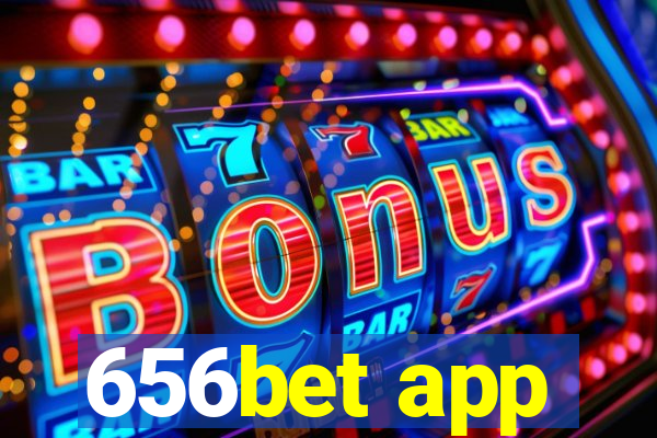 656bet app