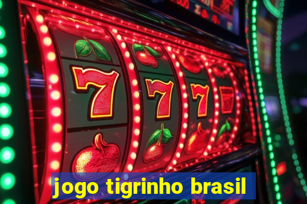 jogo tigrinho brasil