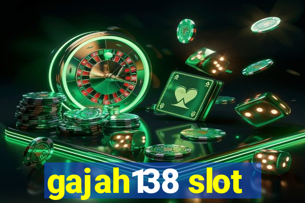 gajah138 slot