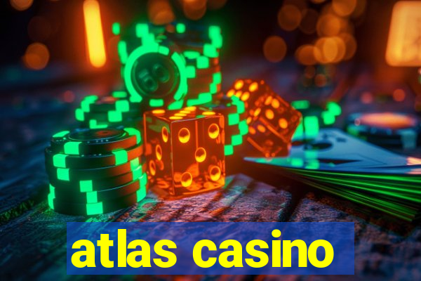 atlas casino