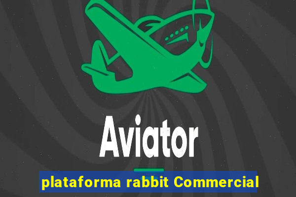 plataforma rabbit Commercial