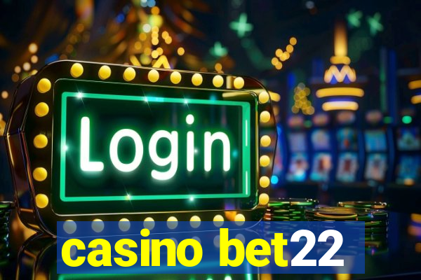 casino bet22