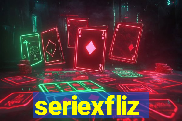 seriexfliz