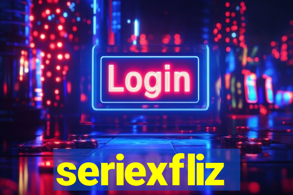 seriexfliz