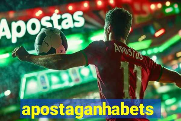 apostaganhabets